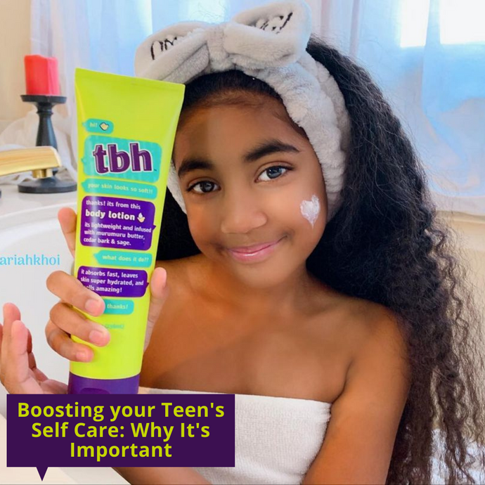 Boosting Your Teen’s Self Care: Why It’s Important