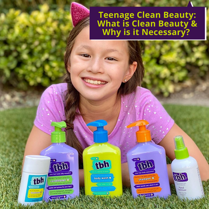 Teenage Clean Beauty: What Is Clean Beauty and Why Is It Necessary?