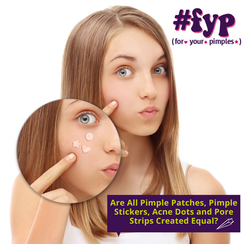 Are All Pimple Patches, Pimple Stickers, Acne Dots and Pore Strips Created Equal?