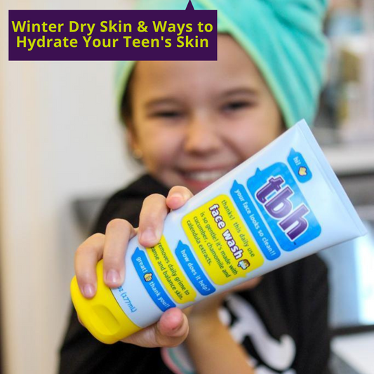 Winter Dry Skin and Ways to Hydrate Your Teen’s Skin