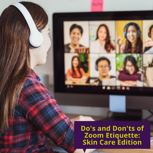 Do’s and Don’ts of Zoom Etiquette for Teens: Skin Care Edition